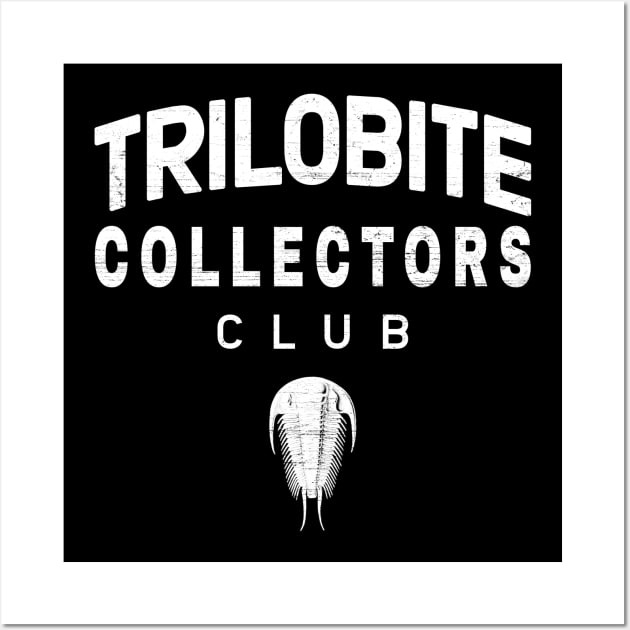 Trilobite Collectors Club Wall Art by NicGrayTees